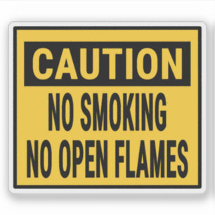 Caution No Smoking No Open Flames
