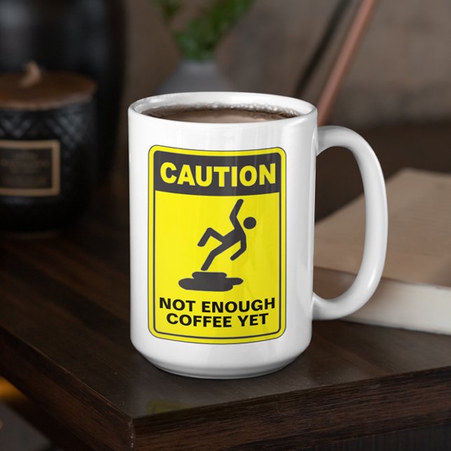 Caution Not Enough Beverage Customisable Coffee Mug (Creator Uploaded)