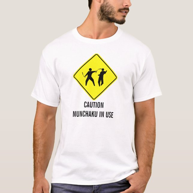 Caution Nunchaku In Use T-Shirt (Front)