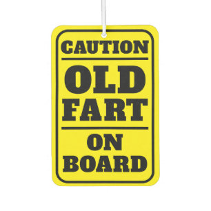 Caution Old Fart on Board Funny Birthday Car Air Freshener