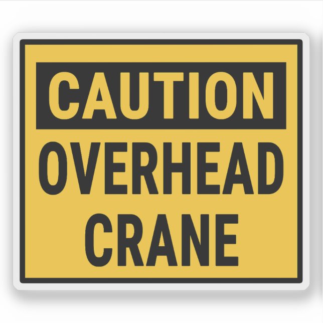 Caution Overhead Crane  (Front)