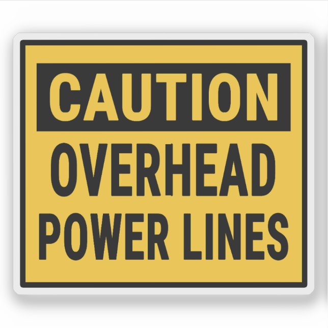 Caution Overhead Power Lines (Front)