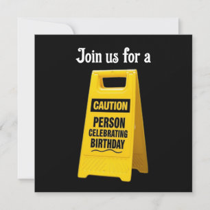 Caution person celebrating brithy with yellow sign invitation