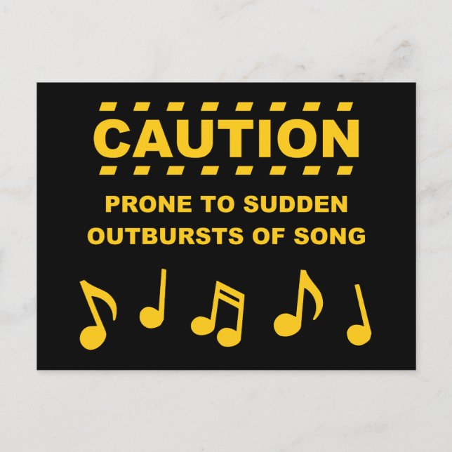 Caution Prone to Sudden Outbursts of Song Postcard (Front)