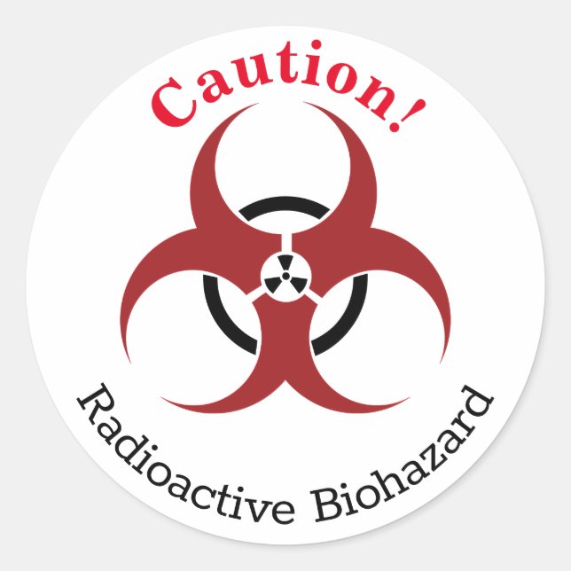 "Caution!" Radioactive Biohazard symbol with words Classic Round Sticker (Front)