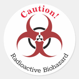 "Caution!" Radioactive Biohazard symbol with words Classic Round Sticker