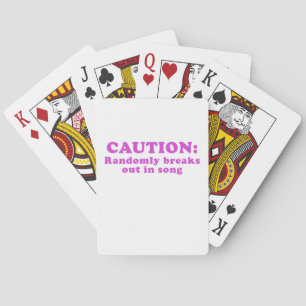 Caution Randomly Breaks Out in Song Playing Cards