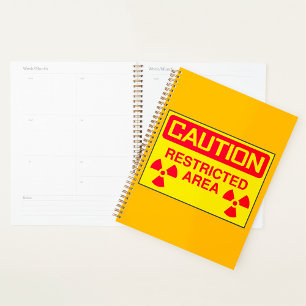 Caution Restricted Area Radiation Hazard Warning Planner