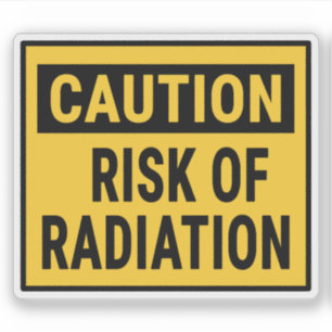 Caution Risk of Radiation