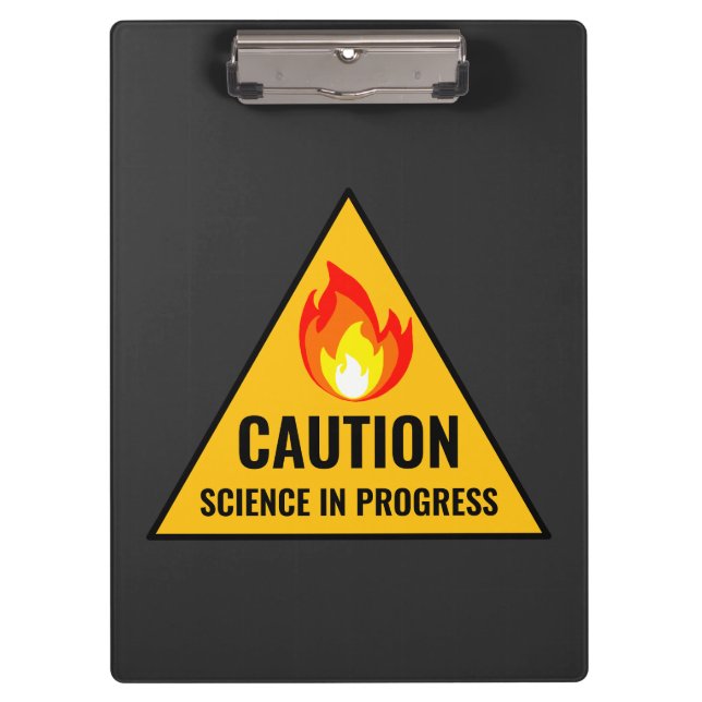 Caution Science in Progress Clipboard (Front)