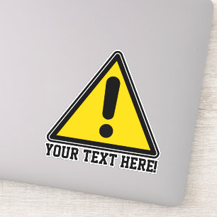 Caution Sign Custom Text Personalised Warning