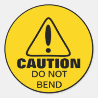 Caution Sign Do Not Bend