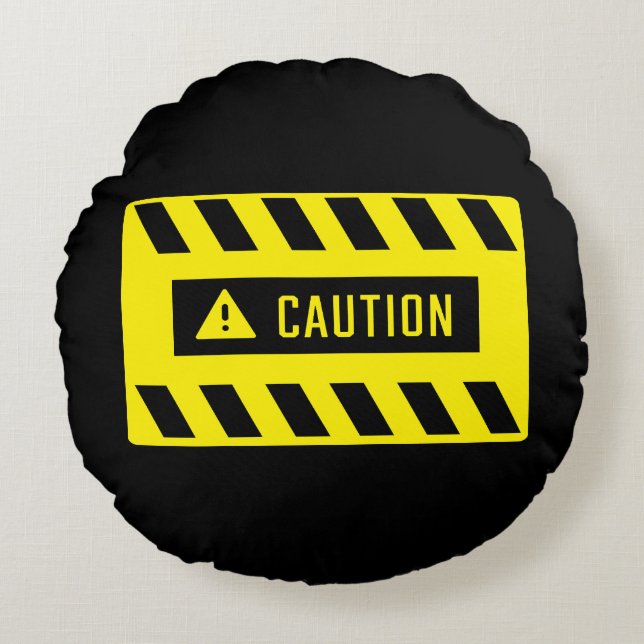 Caution Sign  Round Cushion (Front)