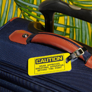 Caution Sign Wear Approved Breathing Apparatus  Luggage Tag