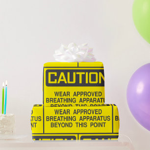Caution Sign Wear Approved Breathing Apparatus  Wrapping Paper