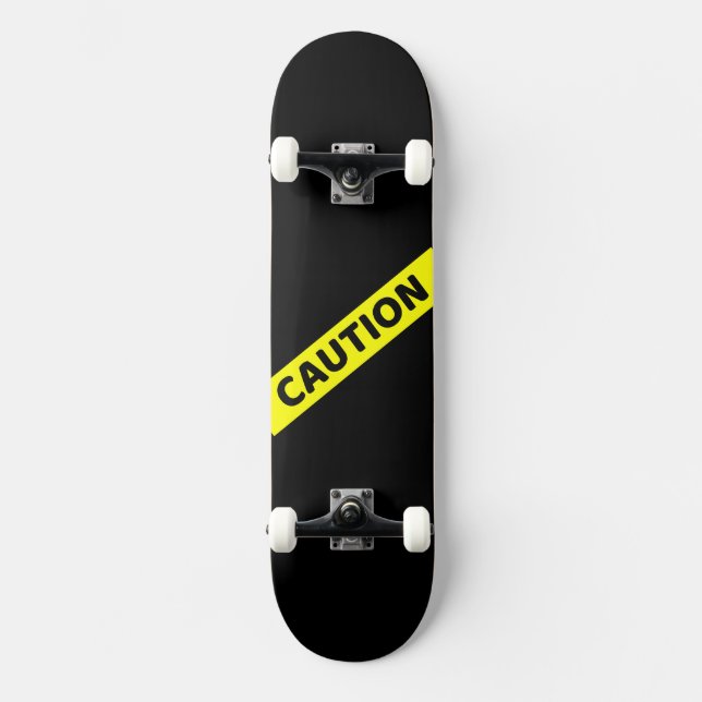 Caution Skateboard (Front)
