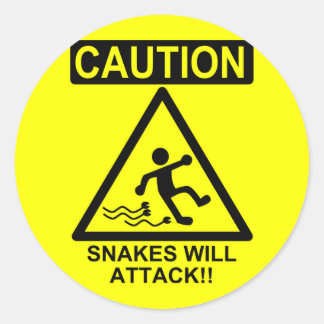 Caution Snakes will Attack!! Classic Round Sticker