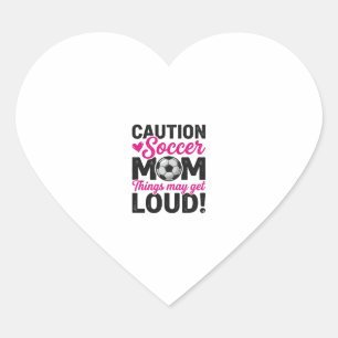 Caution Soccer Mum Loud Vintage Shirt Design_1 Heart Sticker