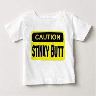 Caution stinky butt baby T-Shirt