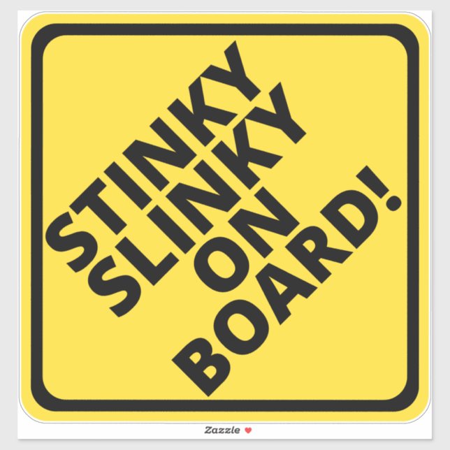 Caution Stinky Slinky on Board! Black hose (Sheet)