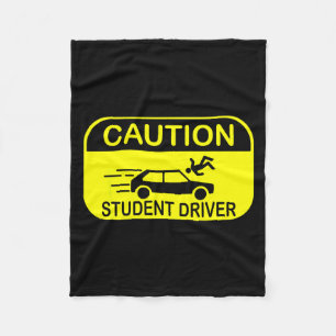 Caution Student Driver Funny Fleece Blanket