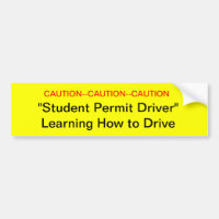 Caution Student Permit Driver Bumper Sticker
