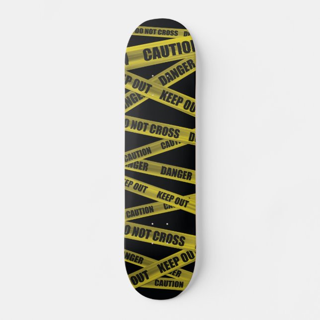 Caution Tape Skateboard (Front)