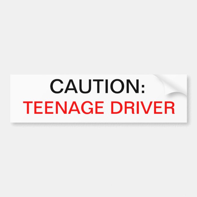 CAUTION: TEENAGE DRIVER BUMPER STICKER (Front)
