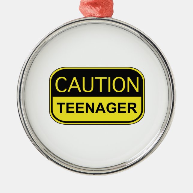 Caution Teenager Metal Ornament (Front)