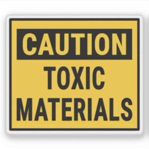 Caution Toxic Materials