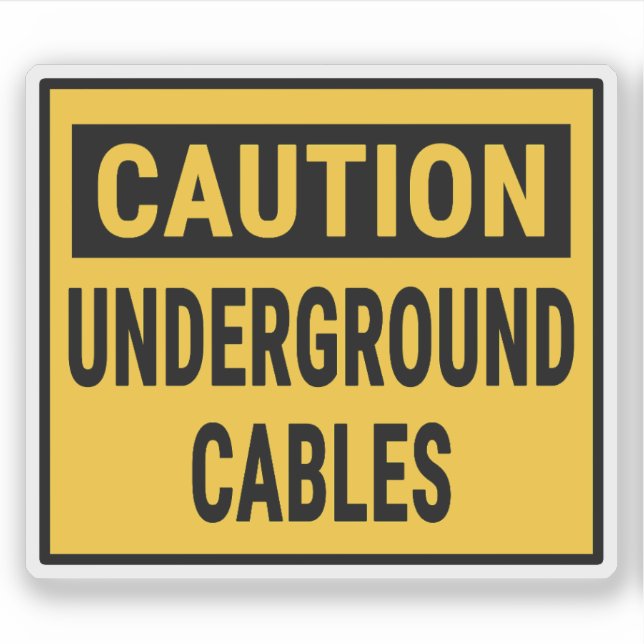 Caution Underground Cables (Front)