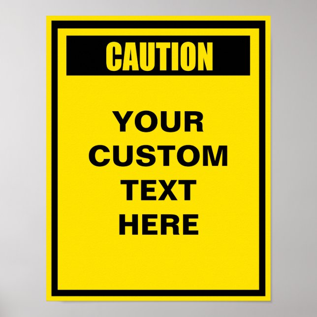 Caution Warning 11x14 Custom Poster (Front)