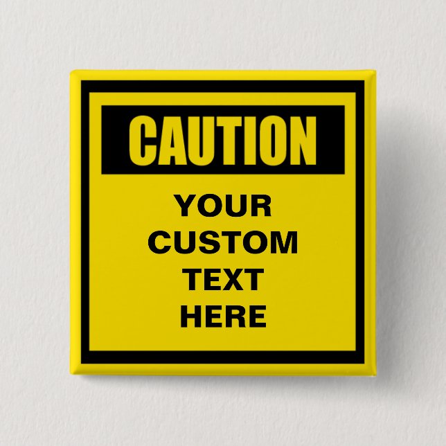 Caution Warning Custom Button (Front)