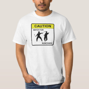 Caution Watch For Nunchaku T-Shirt