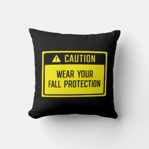 Caution Wear Your Fall Protection Sign Cushion