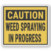 Caution Weed Spraying In Progress