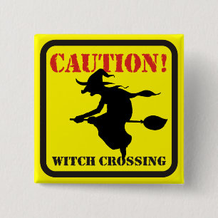Caution ! Witch Crossing 15 Cm Square Badge