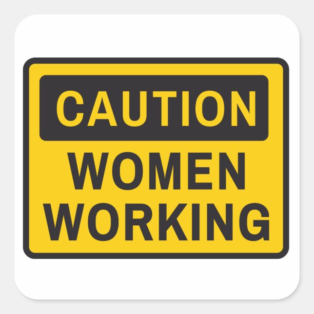 Caution women working square sticker (Front)