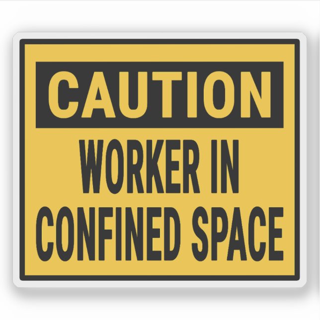Caution Worker In Confined Space (Front)