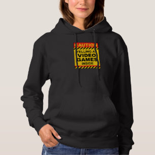 CAUTION YELLING AT VIDEO GAMES WARNING HOODIE