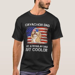Cavachon Dad Like A Regular Dad But Cooler Dog Dad T-Shirt