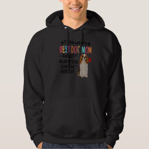 Cavalier Best Dog Mum Valentines Day Funny Puppy D Hoodie