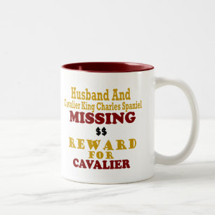 Cavalier King Charles & Husband Missing Reward Fo Two-Tone Coffee Mug