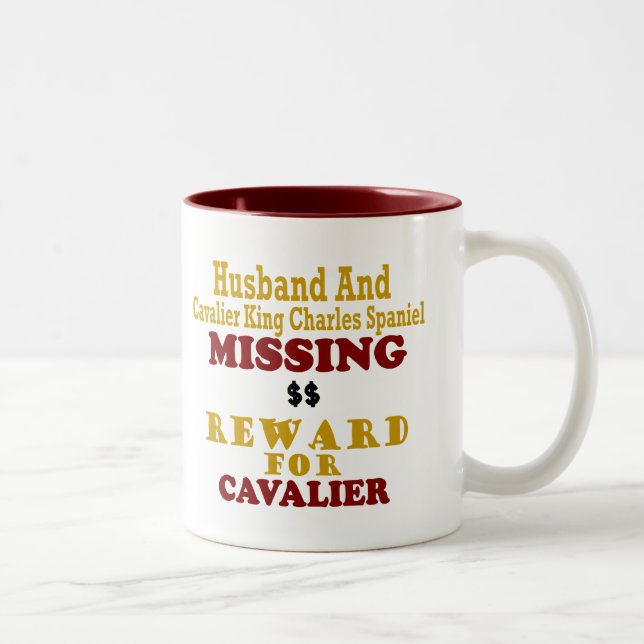 Cavalier King Charles  & Husband Missing Reward Fo Two-Tone Coffee Mug (Right)
