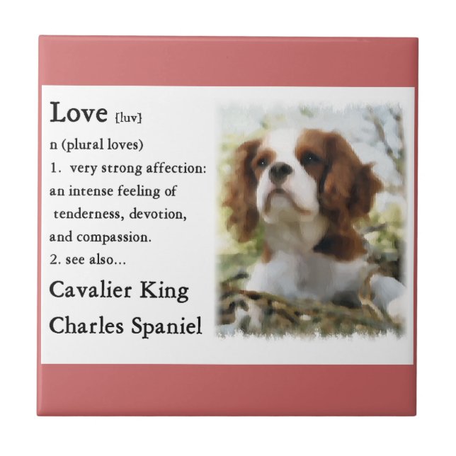 Cavalier King Charles Spaniel Art Love Is Ceramic Tile (Front)