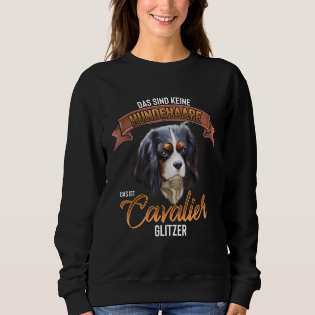 Cavalier King Charles Spaniel Dog   3 Sweatshirt (Front)
