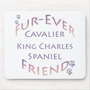 Cavalier King Charles Spaniel Furever Mouse Pad