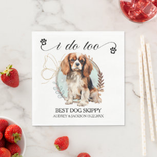 Cavalier King Charles Spaniel I Do Too Wedding Napkin