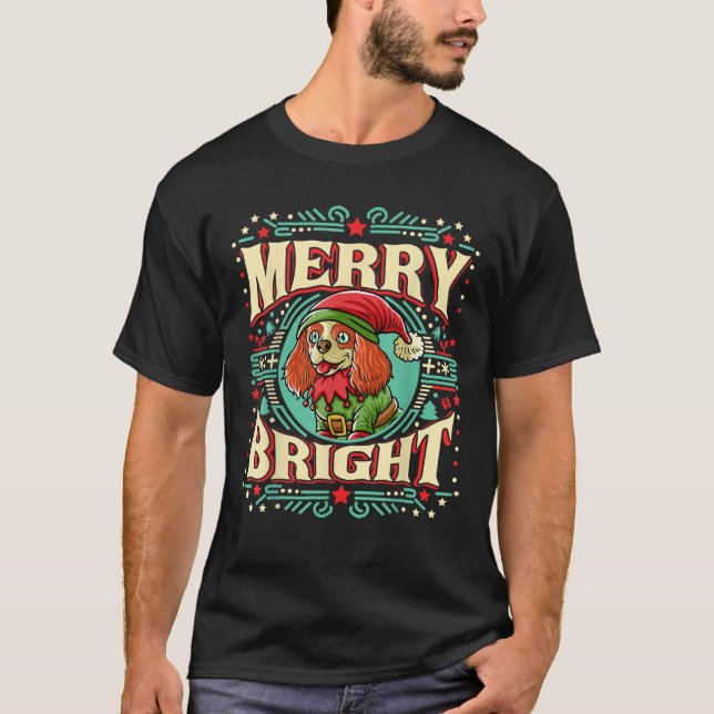 Cavalier King Charles Spaniel Merry Bright Christm T-Shirt (Front)