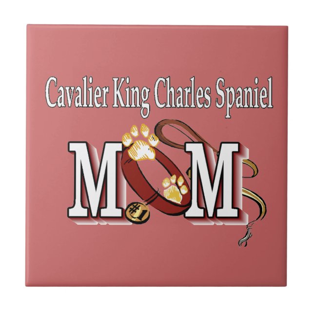 Cavalier King Charles Spaniel Mum Gifts Ceramic Tile (Front)